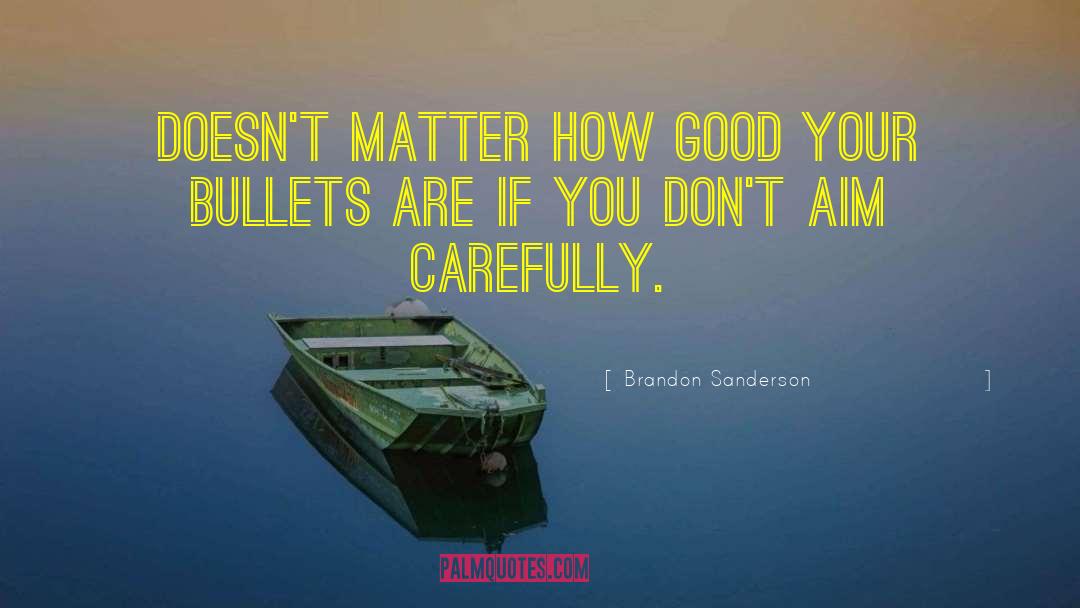 Powerful Life quotes by Brandon Sanderson