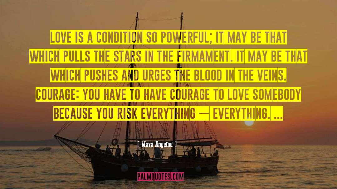 Powerful Love quotes by Maya Angelou