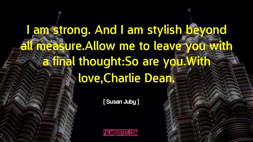 Powerful Love quotes by Susan Juby