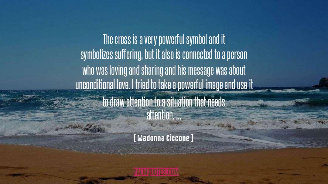Powerful Love quotes by Madonna Ciccone