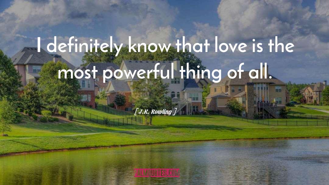 Powerful Love quotes by J.K. Rowling