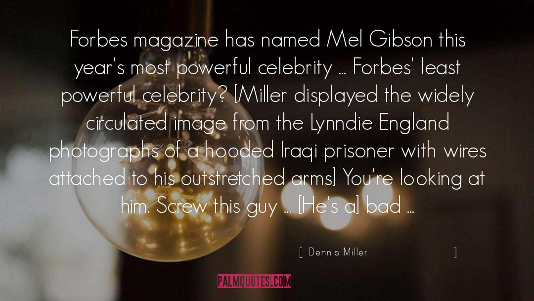 Powerful Man quotes by Dennis Miller