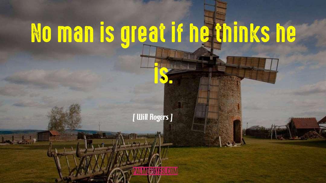 Powerful Man quotes by Will Rogers