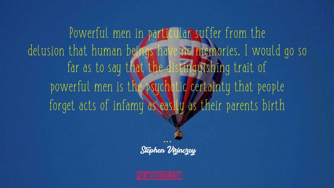 Powerful Man quotes by Stephen Vizinczey