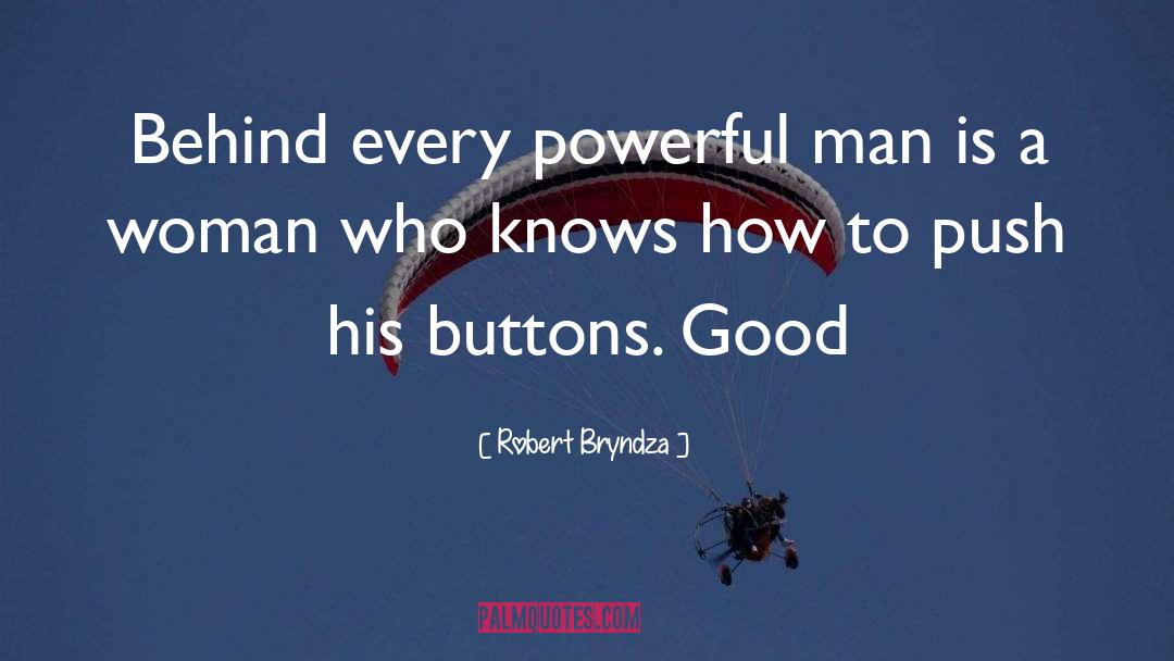 Powerful Man quotes by Robert Bryndza