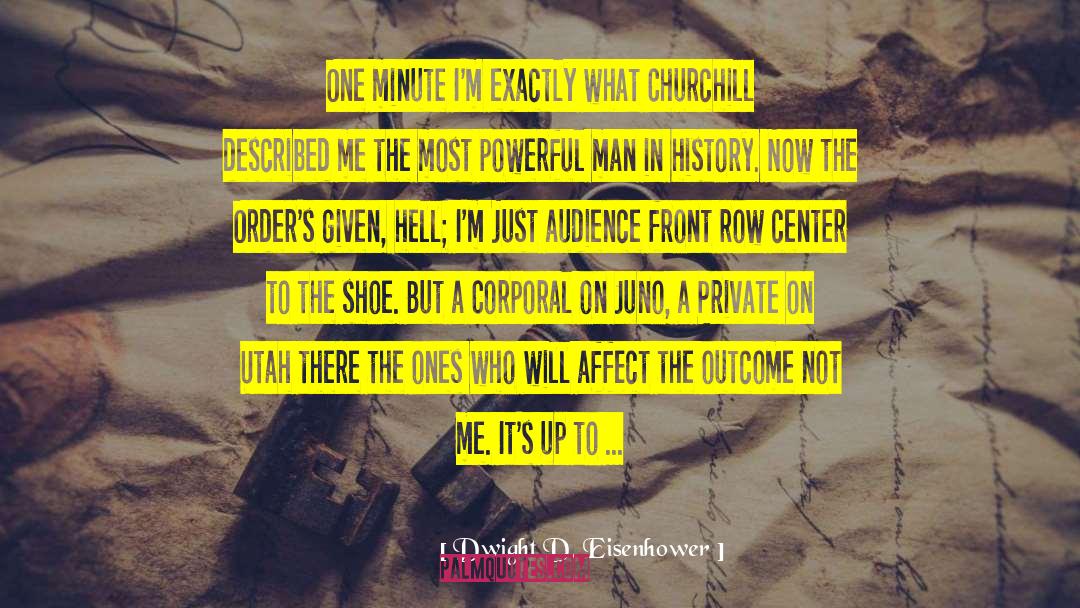 Powerful Man quotes by Dwight D. Eisenhower