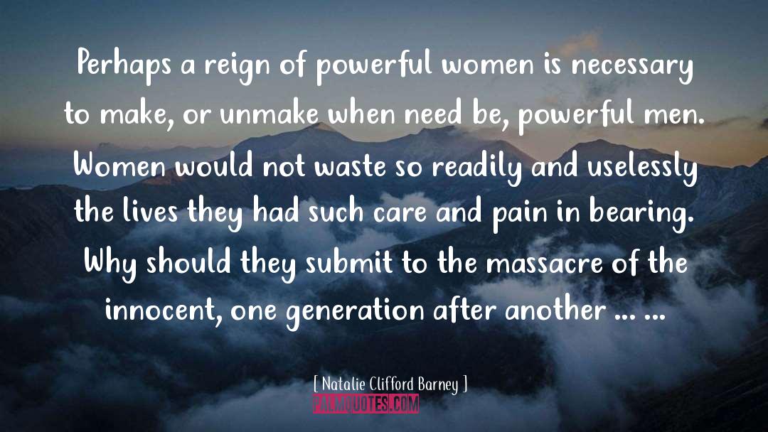 Powerful Men quotes by Natalie Clifford Barney