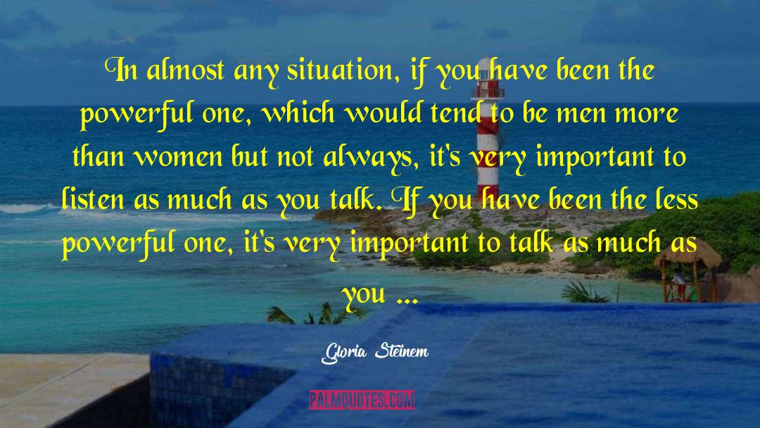 Powerful Men quotes by Gloria Steinem