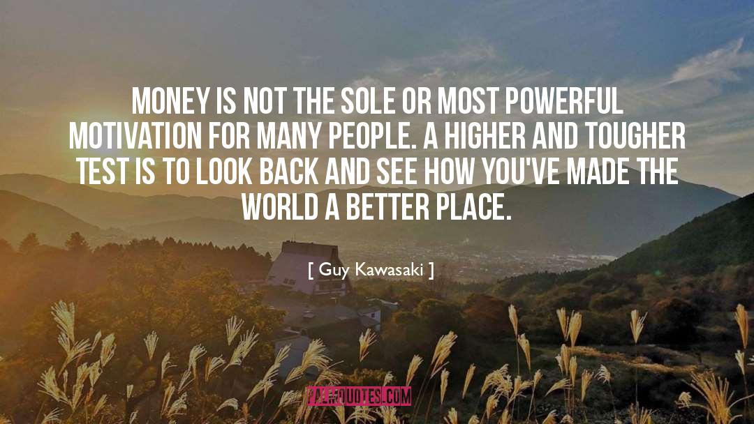 Powerful Motivation quotes by Guy Kawasaki