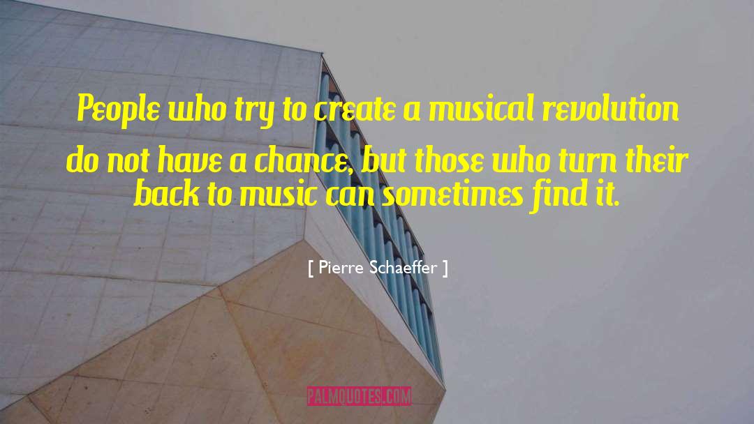 Powerful Music quotes by Pierre Schaeffer