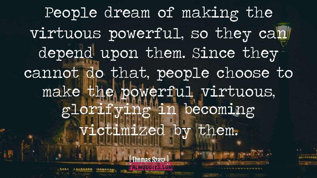 Powerful People quotes by Thomas Szasz