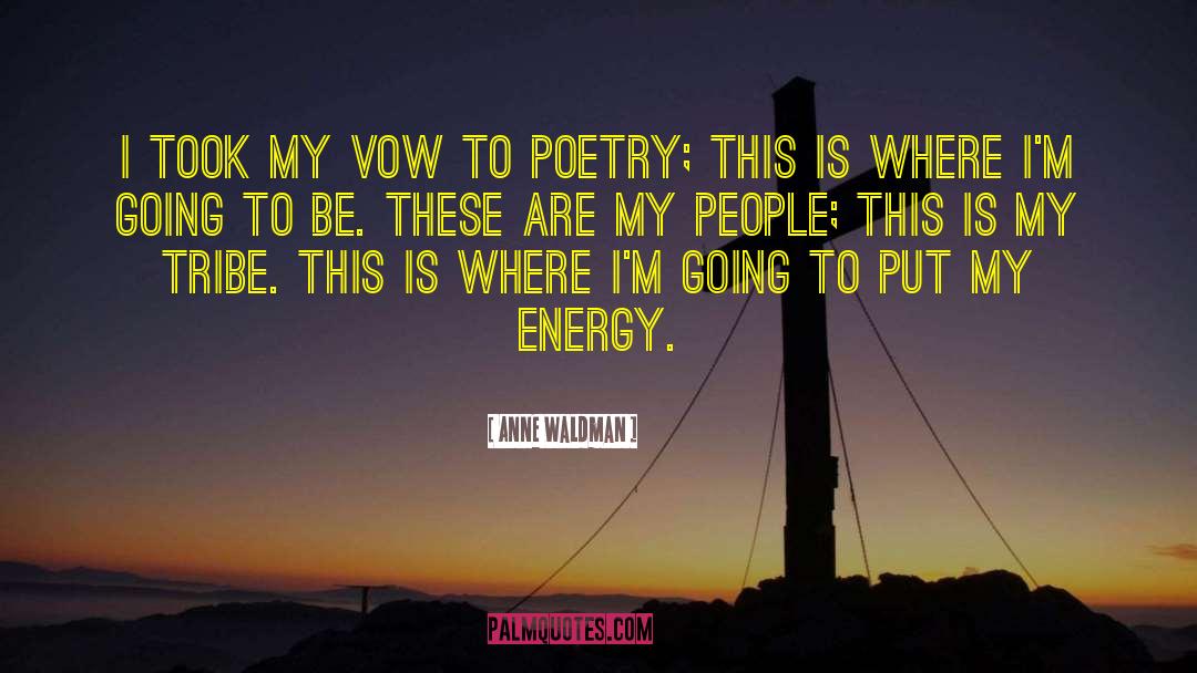 Powerful Poetry quotes by Anne Waldman