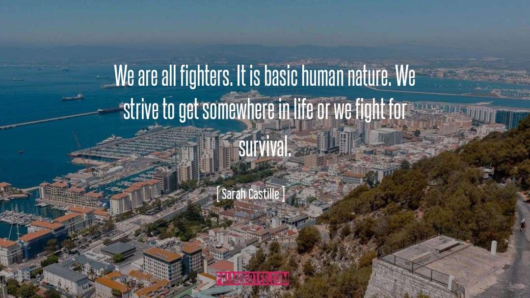 Powerful Survival Fight quotes by Sarah Castille