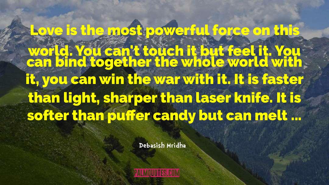 Powerful Weapons quotes by Debasish Mridha