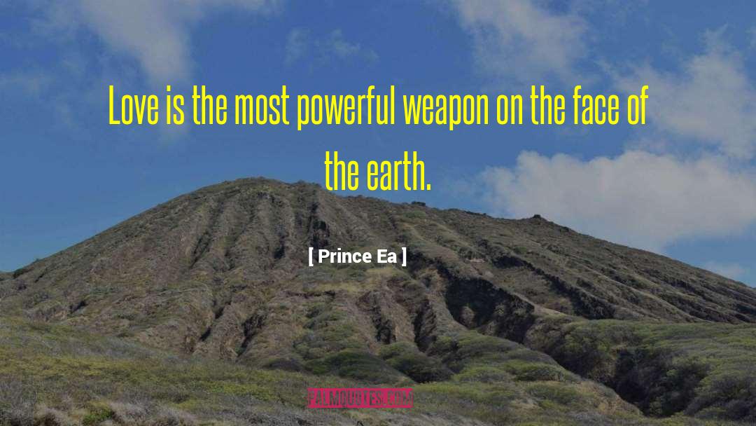 Powerful Weapons quotes by Prince Ea