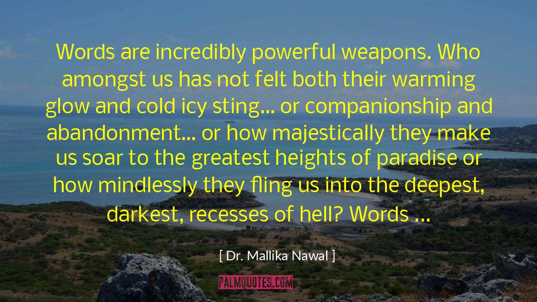 Powerful Weapons quotes by Dr. Mallika Nawal