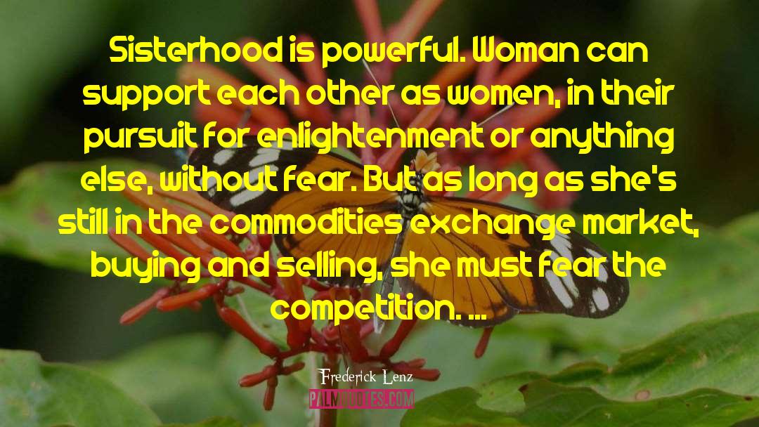 Powerful Woman quotes by Frederick Lenz