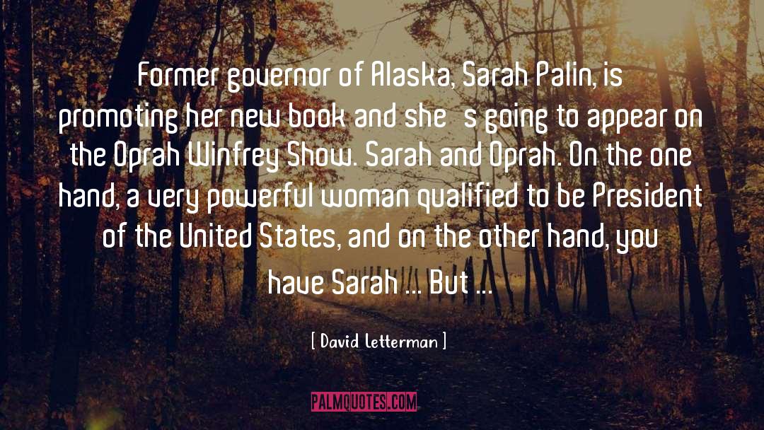 Powerful Women quotes by David Letterman