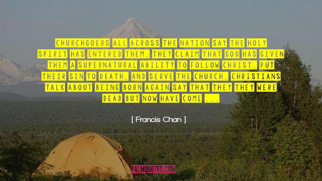 Powerful Words quotes by Francis Chan
