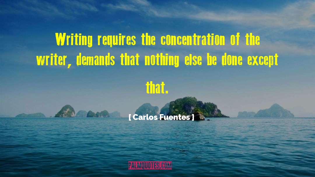 Powerful Writing quotes by Carlos Fuentes
