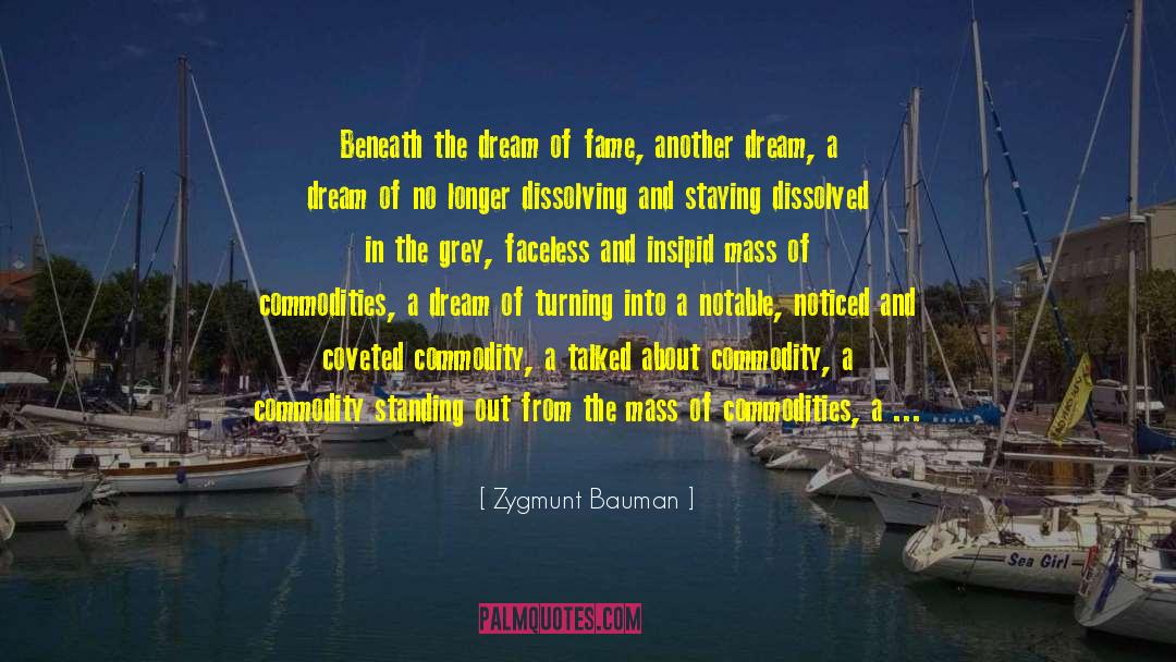 Powerfulest Dream quotes by Zygmunt Bauman
