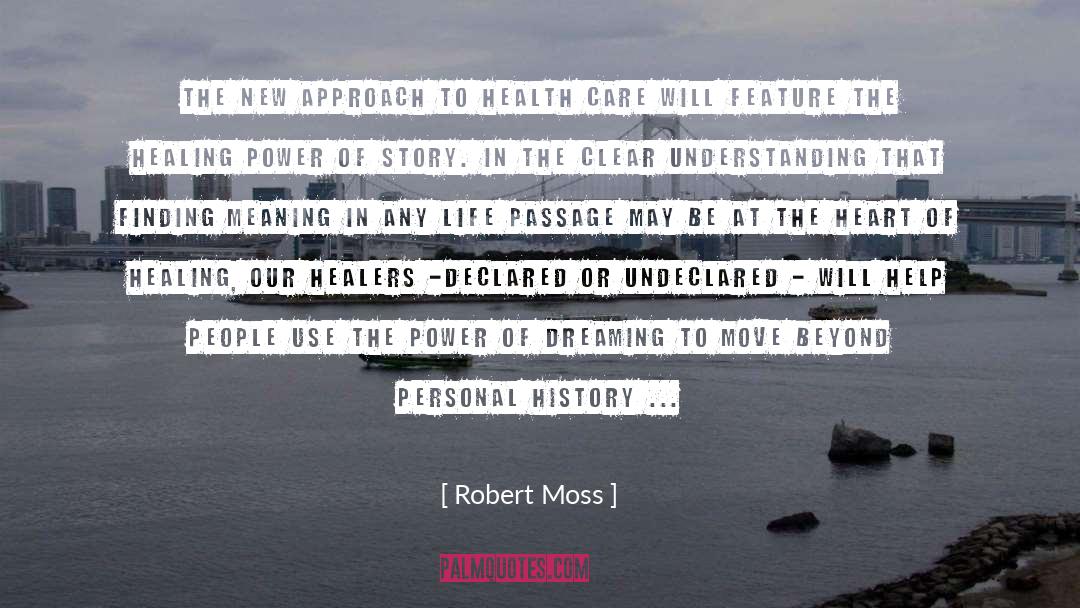 Powerfulest Dream quotes by Robert Moss