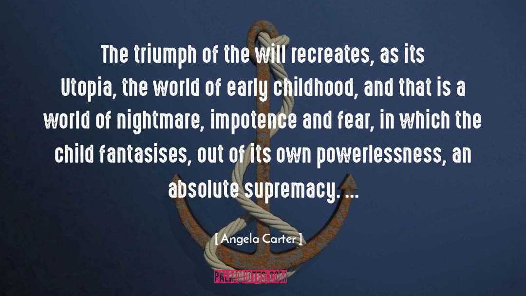 Powerlessness quotes by Angela Carter