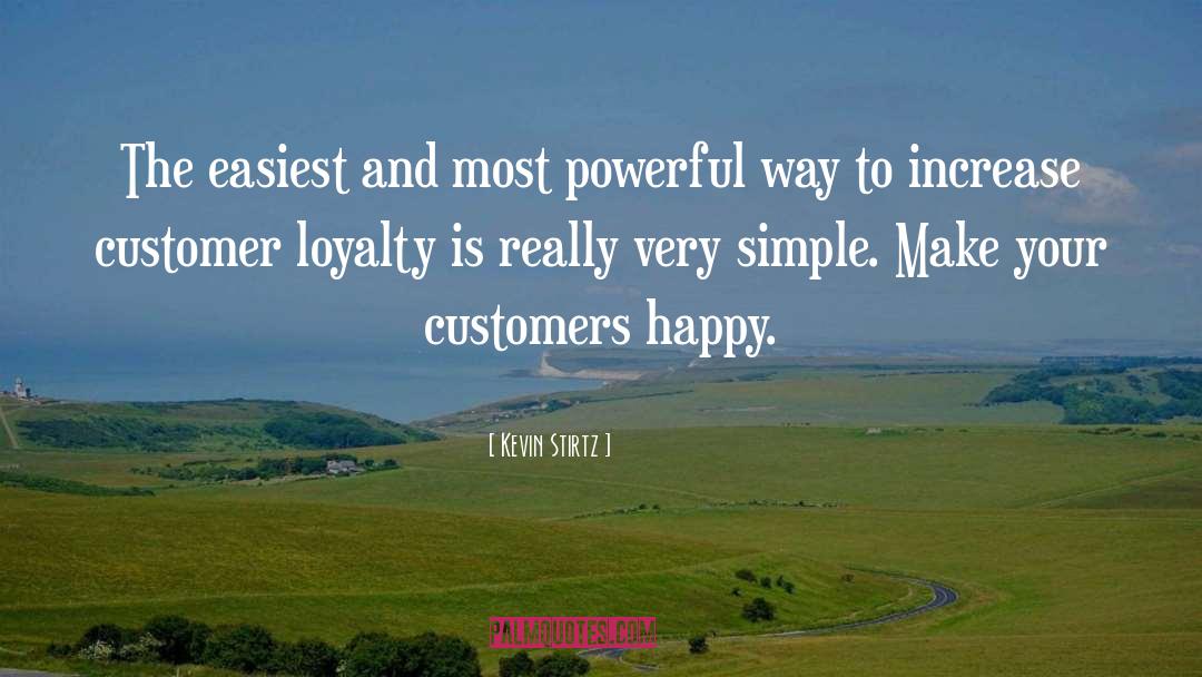 Powerpoint Customer Loyalty Real quotes by Kevin Stirtz