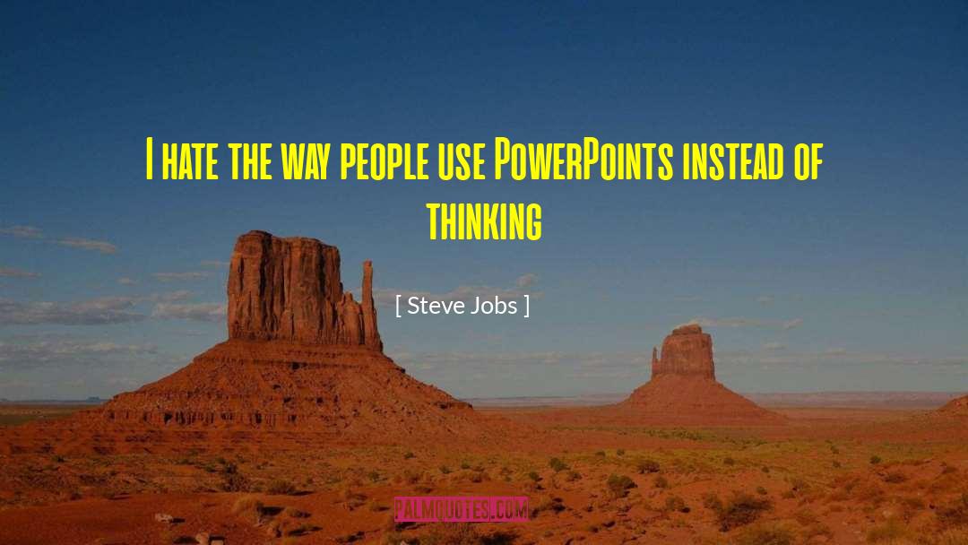 Powerpoint quotes by Steve Jobs