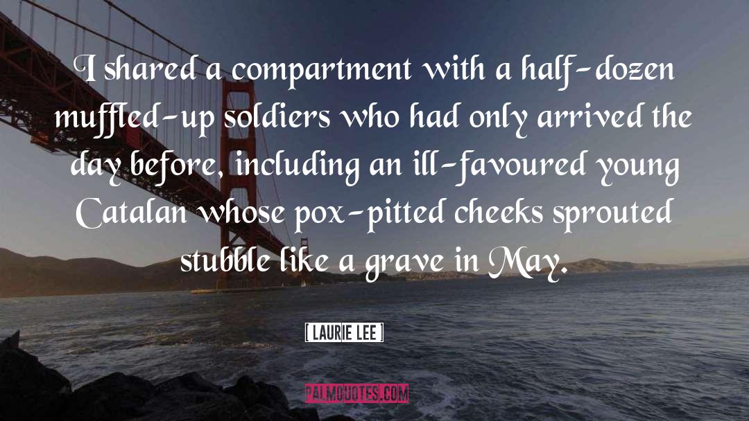 Pox quotes by Laurie Lee