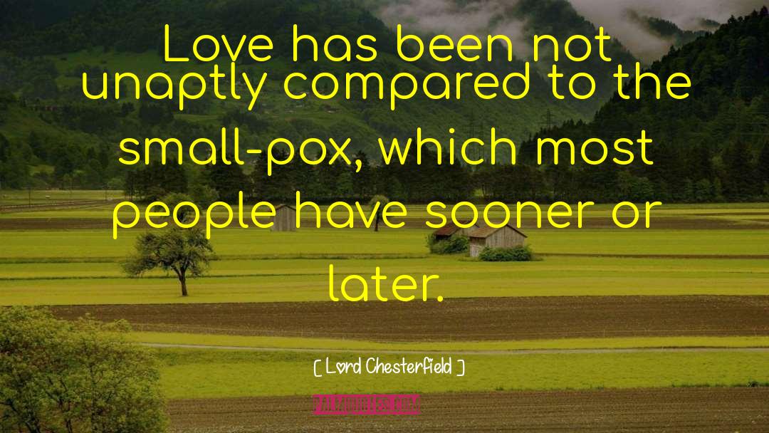 Pox quotes by Lord Chesterfield