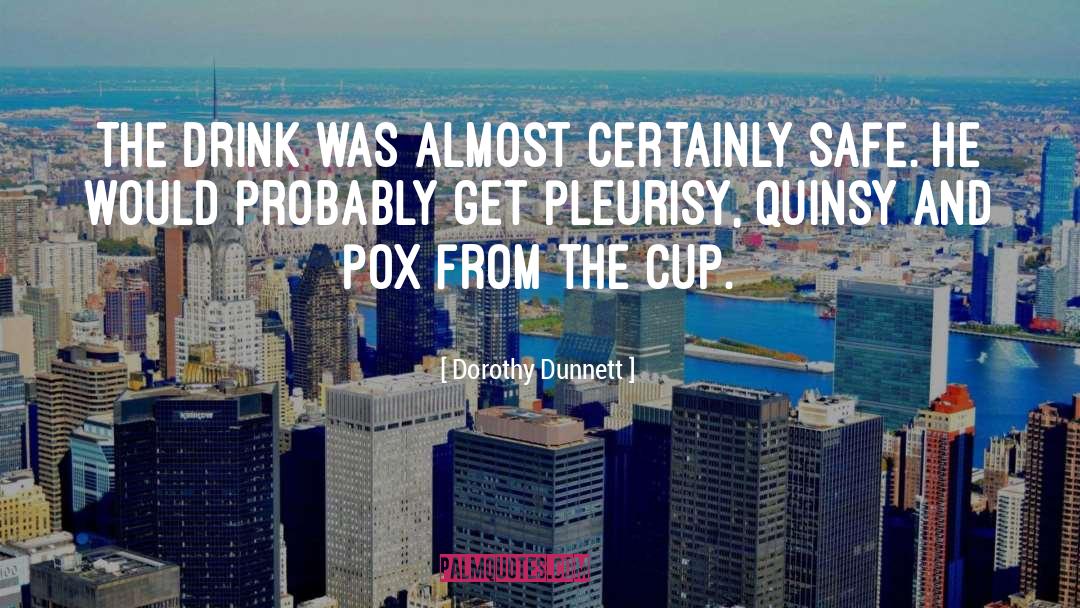 Pox quotes by Dorothy Dunnett
