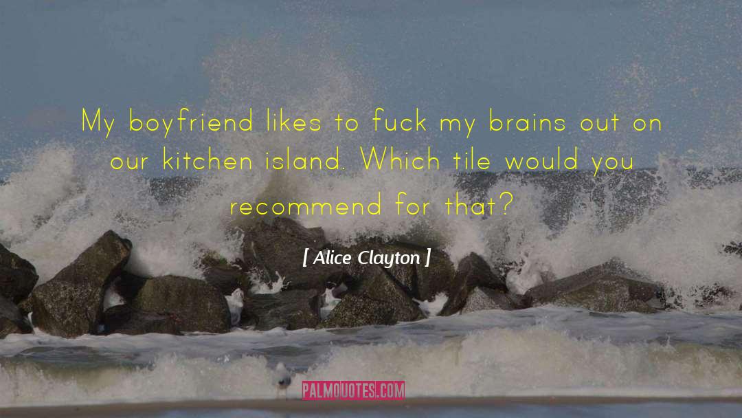 Pozzato Tile quotes by Alice Clayton