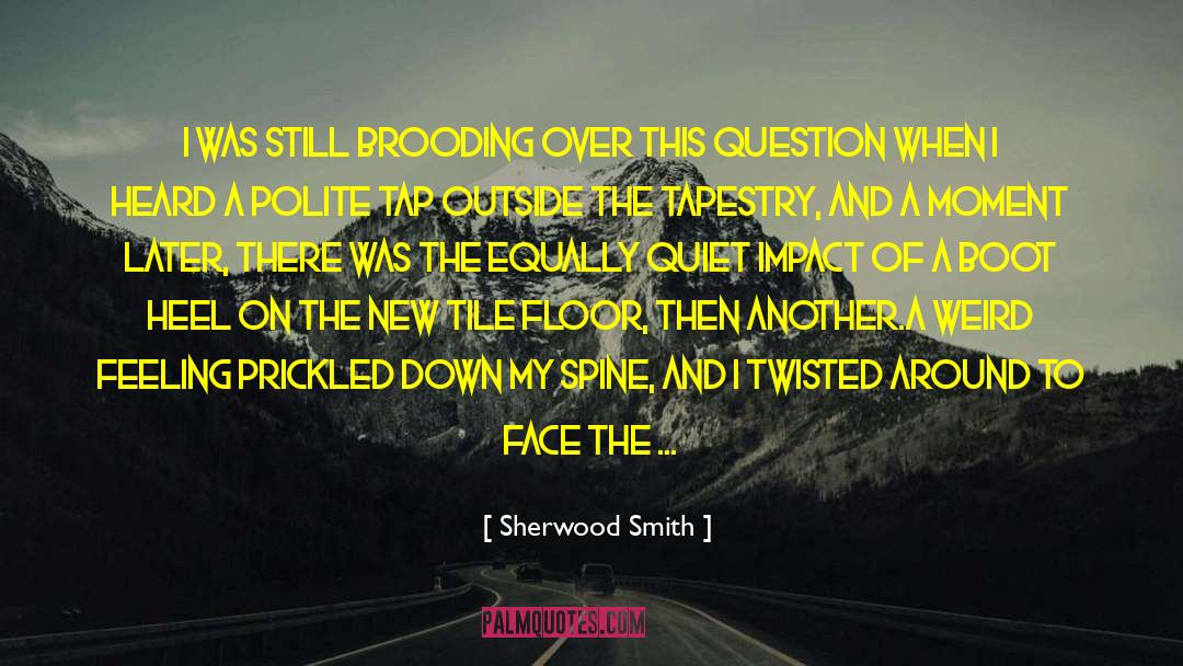 Pozzato Tile quotes by Sherwood Smith