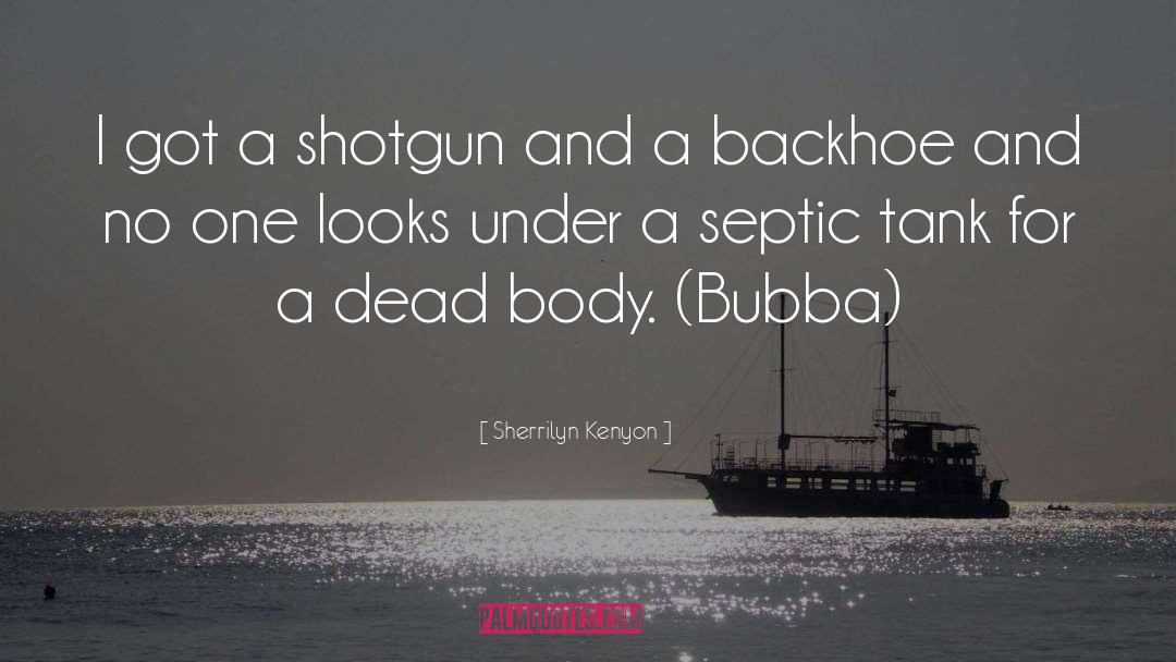 Pozzebon Backhoe quotes by Sherrilyn Kenyon