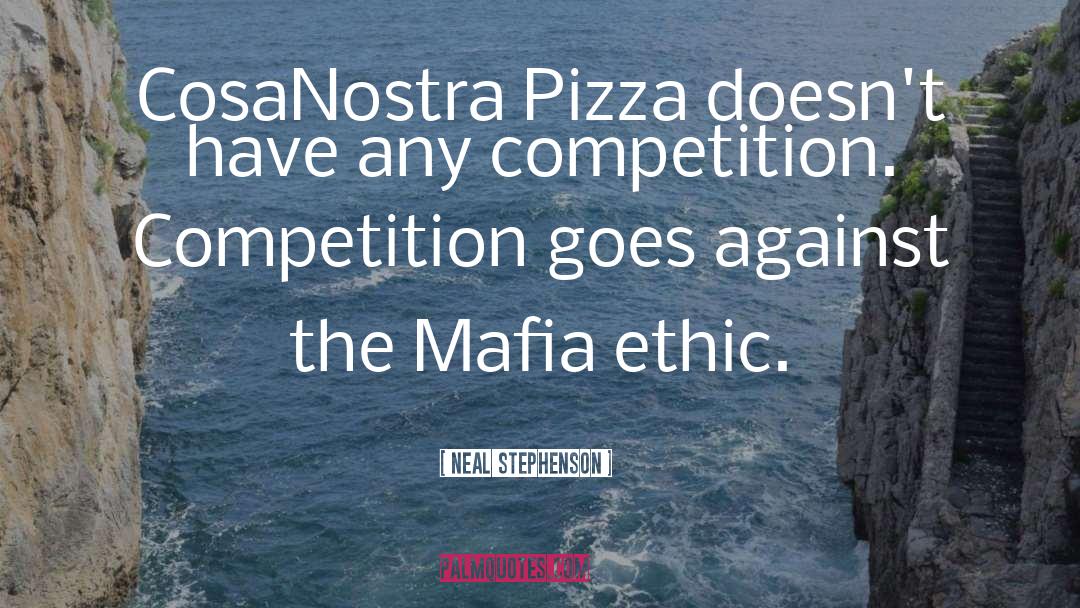 Pozzuoli Pizza quotes by Neal Stephenson