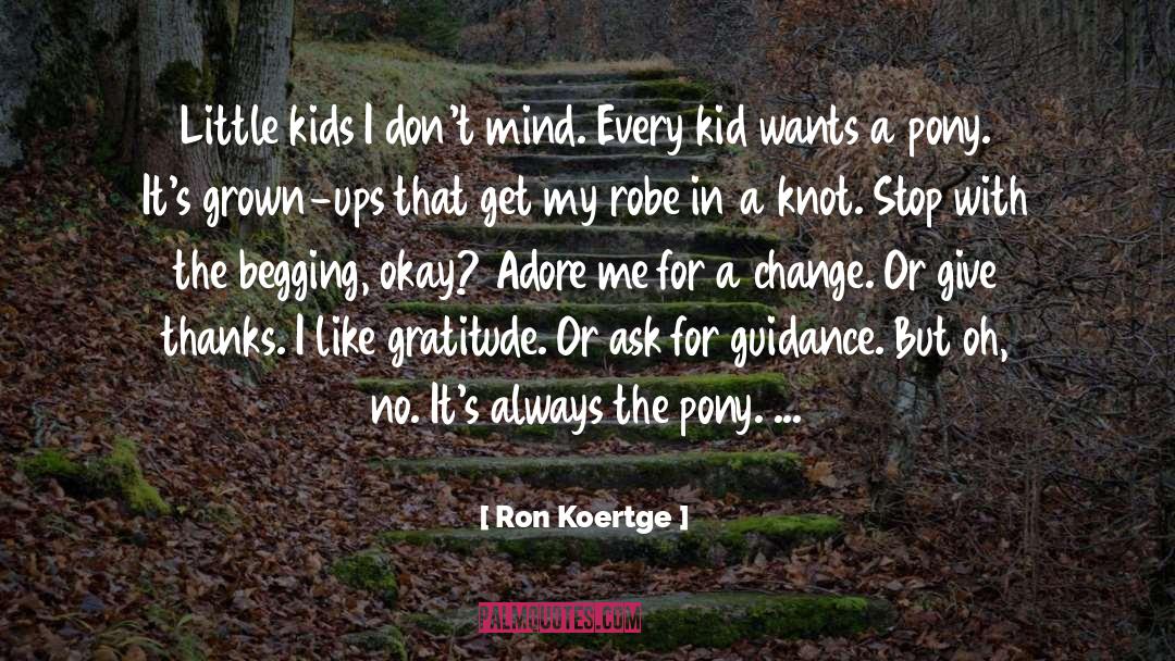 Pr Pony quotes by Ron Koertge