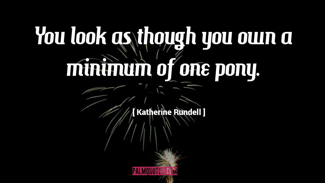 Pr Pony quotes by Katherine Rundell