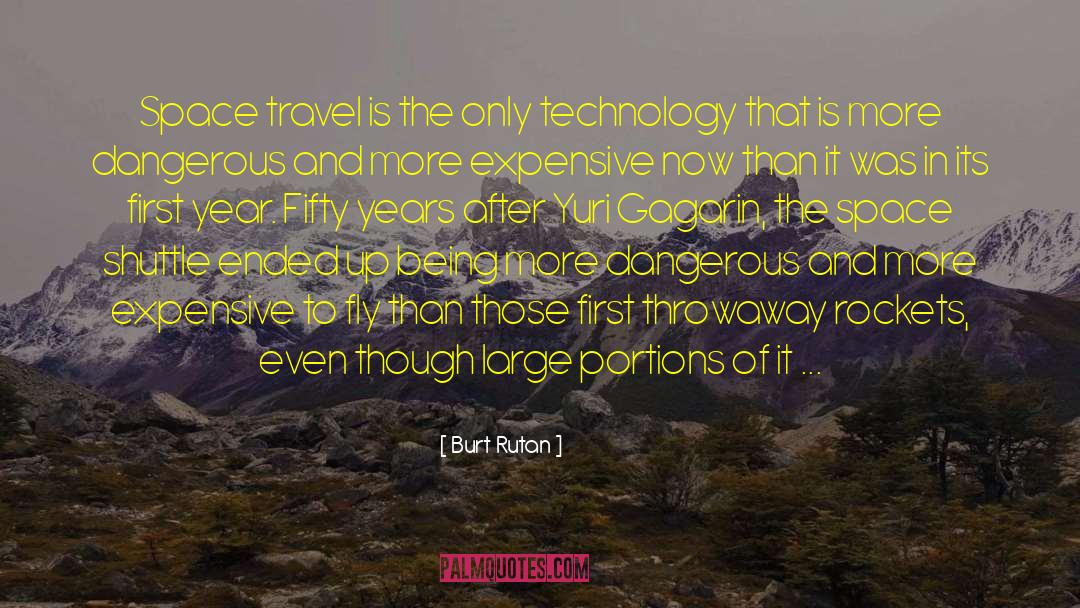 Prachuap Travel quotes by Burt Rutan