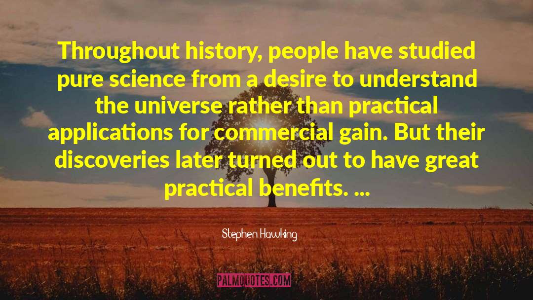 Practical Applications quotes by Stephen Hawking