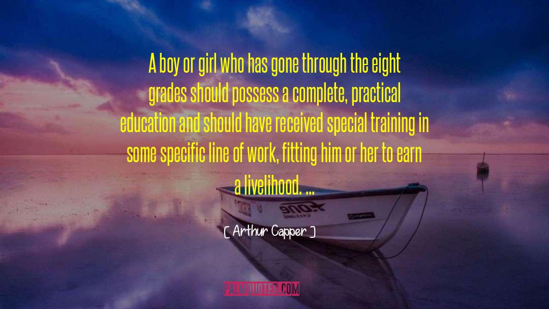Practical Education quotes by Arthur Capper