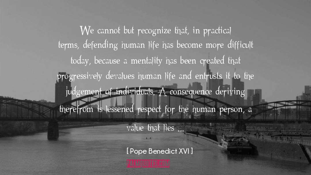 Practical Ethics quotes by Pope Benedict XVI