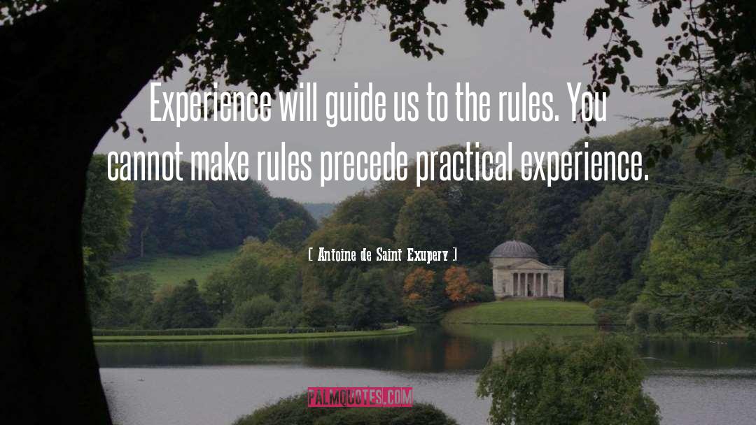 Practical Experience quotes by Antoine De Saint Exupery