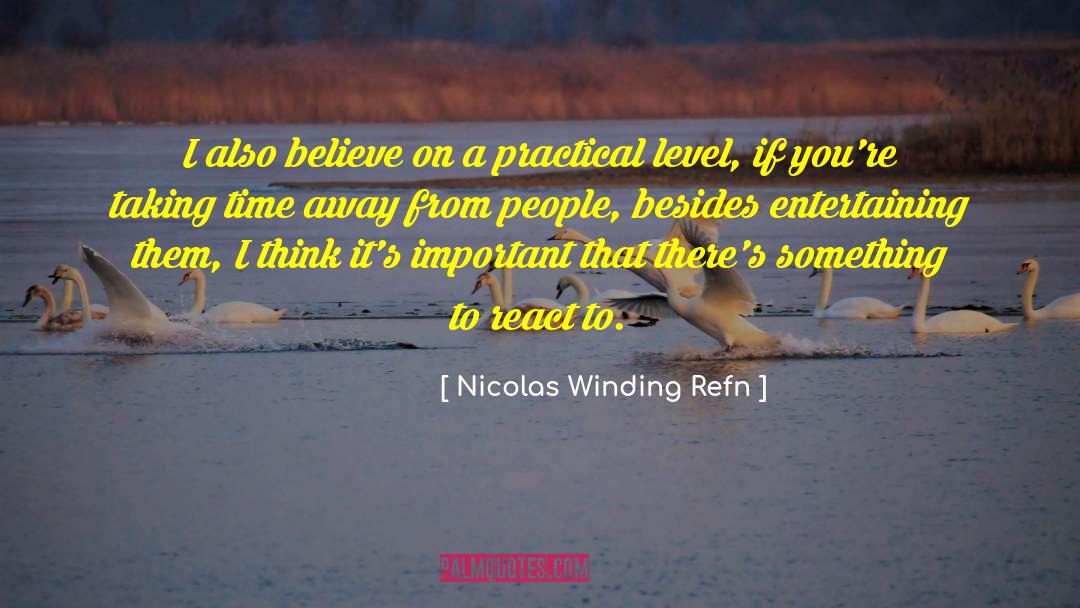 Practical Grammar quotes by Nicolas Winding Refn