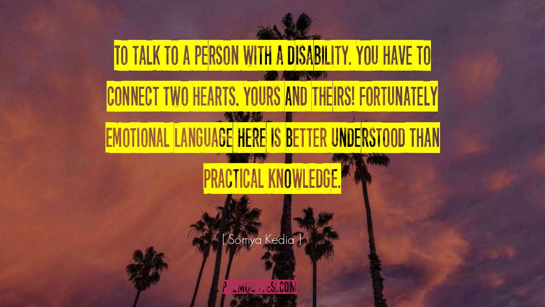 Practical Knowledge quotes by Somya Kedia