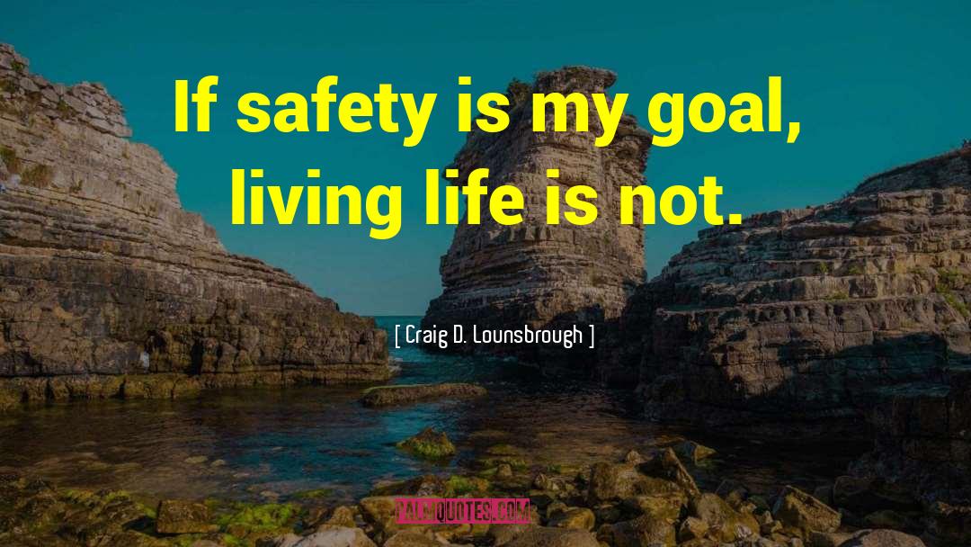 Practical Living quotes by Craig D. Lounsbrough