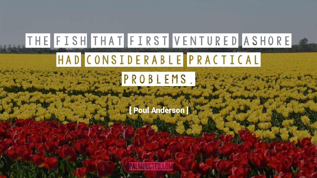 Practical quotes by Poul Anderson