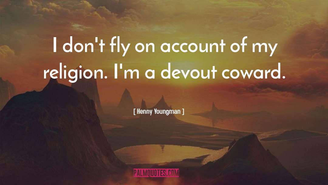 Practical Religion quotes by Henny Youngman