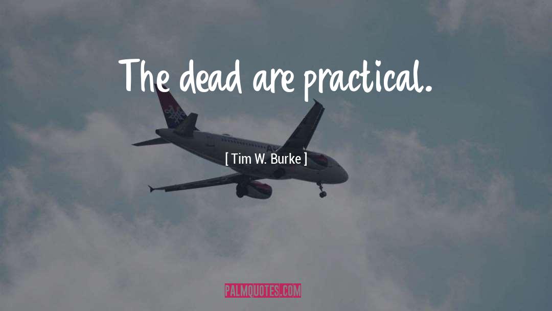 Practical Theology quotes by Tim W. Burke