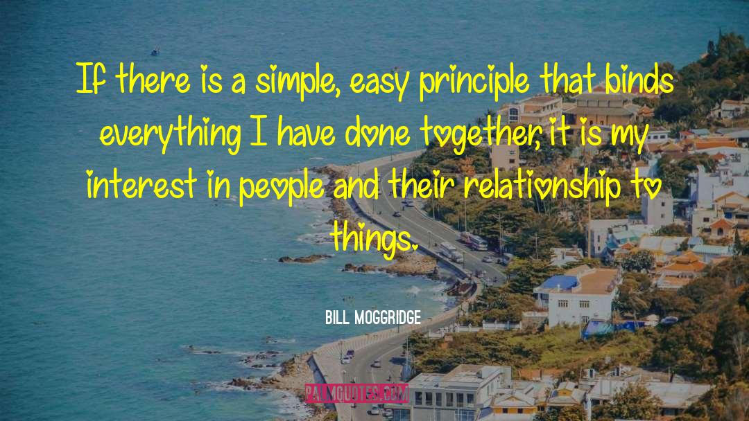 Practical Things quotes by Bill Moggridge